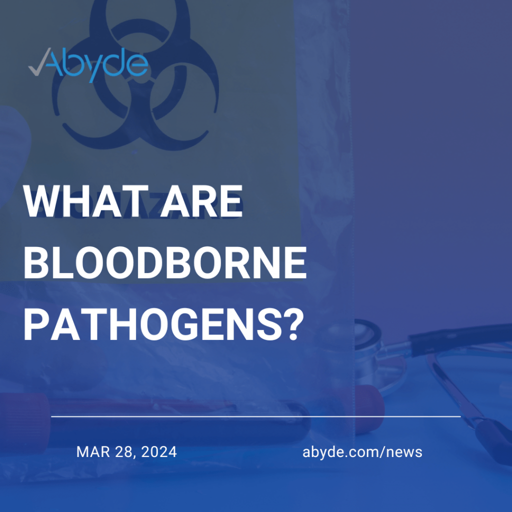 What are Bloodborne Pathogens