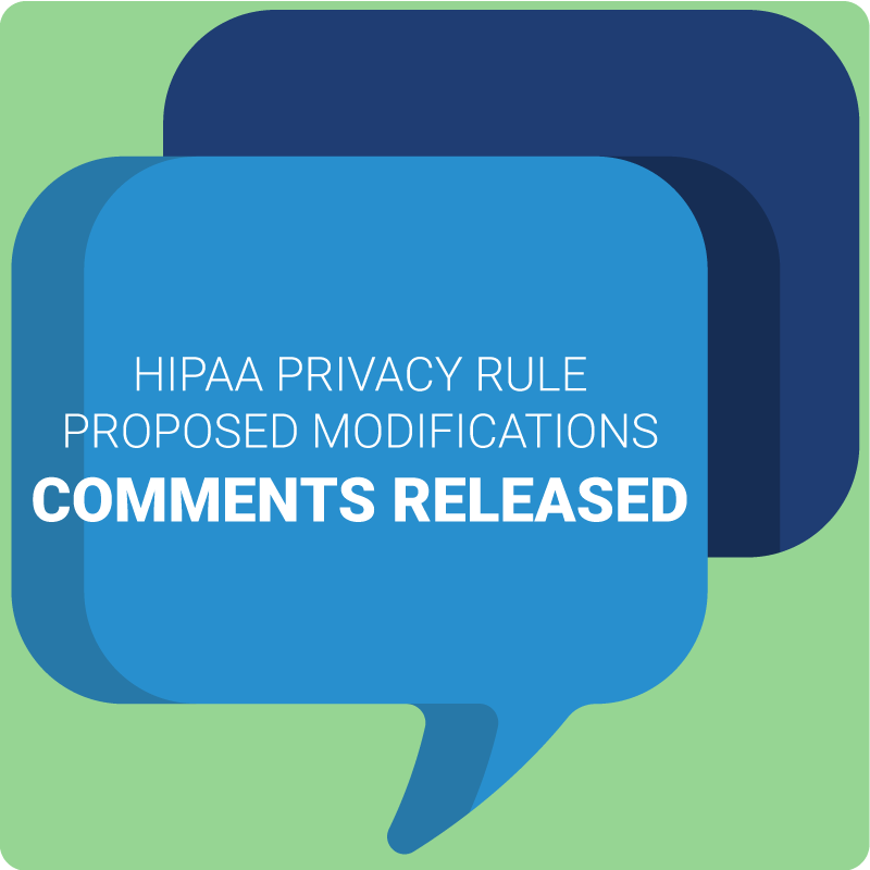 Privacy Rule Proposed Modifications | Public Comments Released