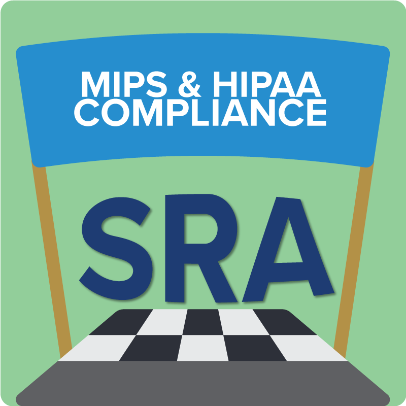The Security Risk Analysis: Setting the Pace for MIPS and HIPAA Compliance