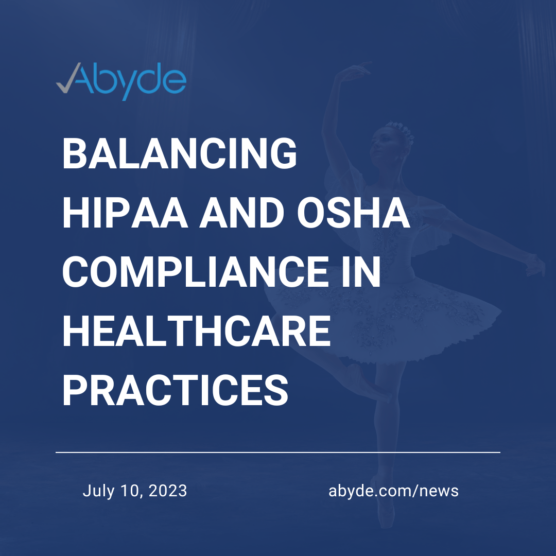 Balancing HIPAA and OSHA Compliance in Healthcare Practices