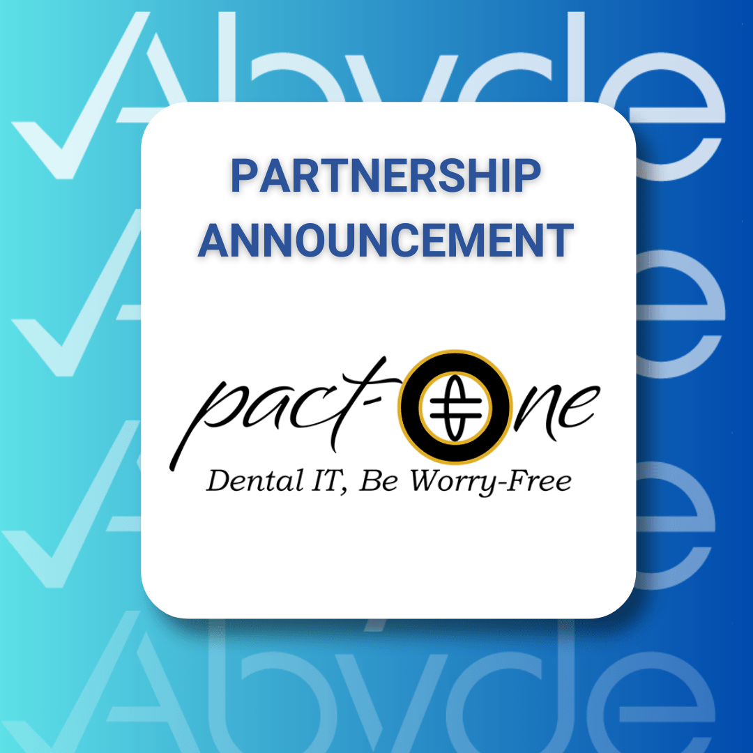 Abyde and Pact-One Solutions Join Forces to Revolutionize Dental Compliance Solutions