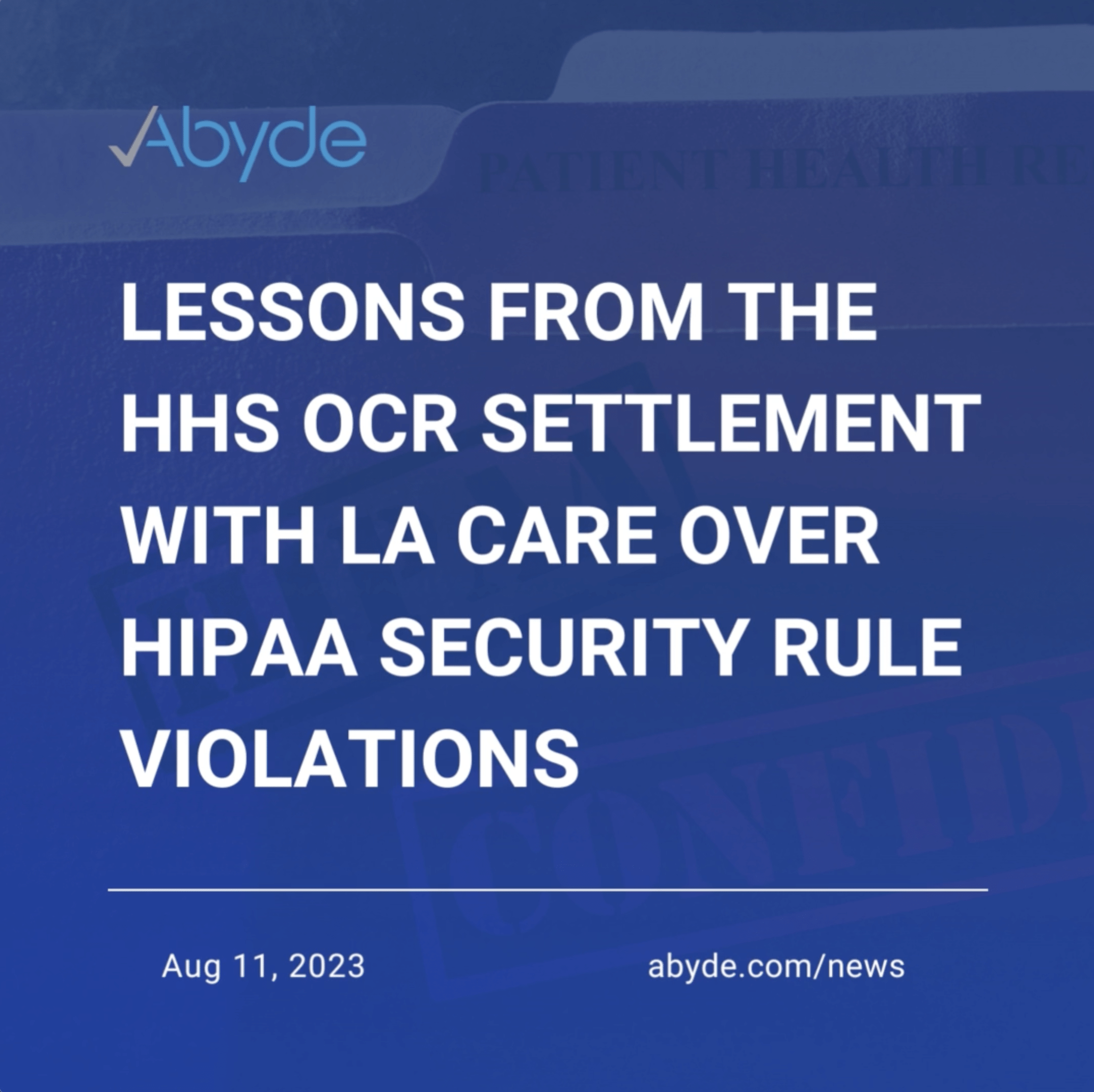 Lessons from the HHS OCR Settlement with LA Care Over HIPAA Security Rule Violations
