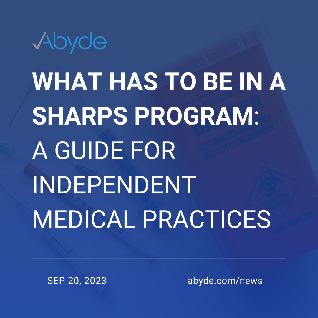 What Has to be in a Sharps Program: A Guide for Independent Medical Practices