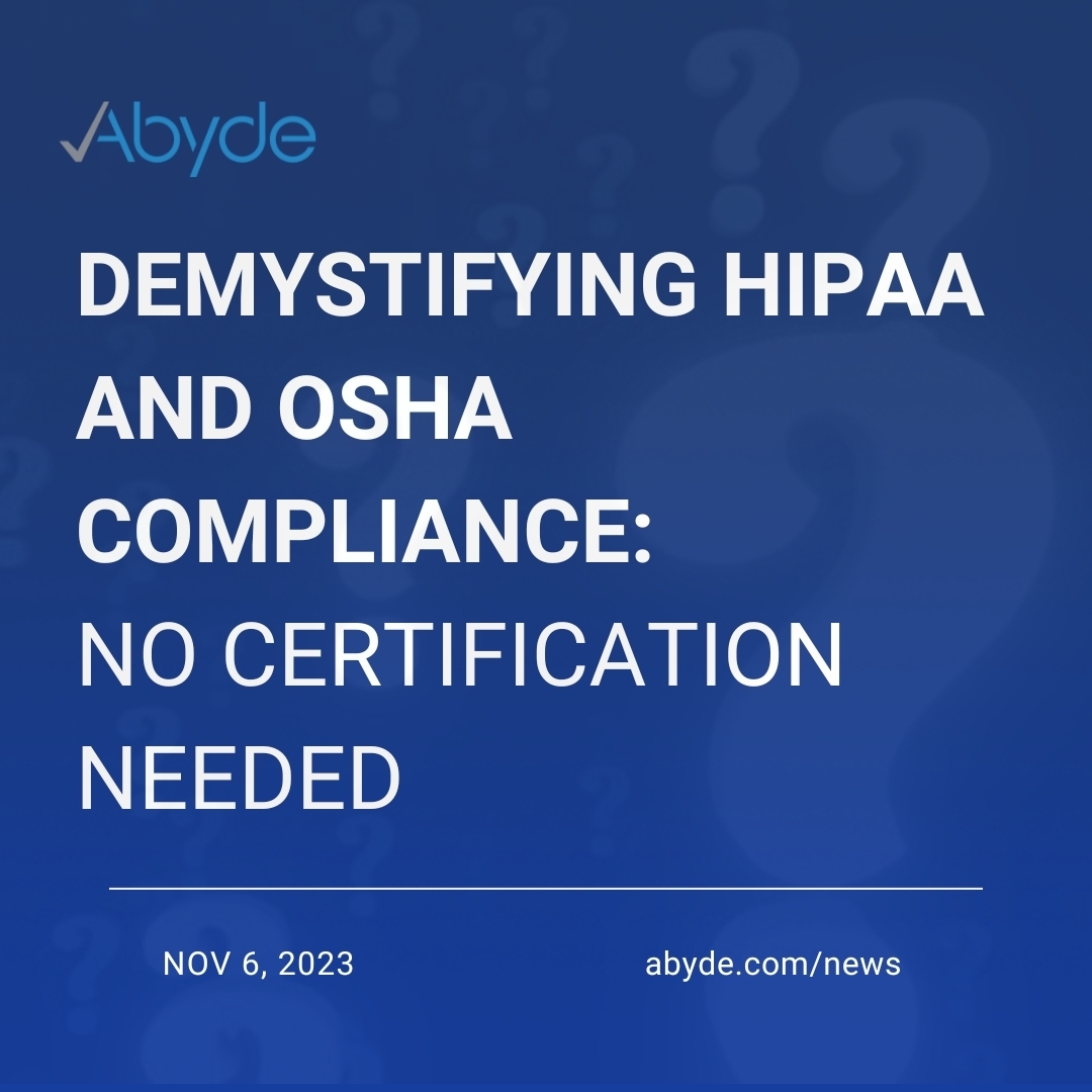 Demystifying HIPAA and OSHA Compliance: No Certification Needed