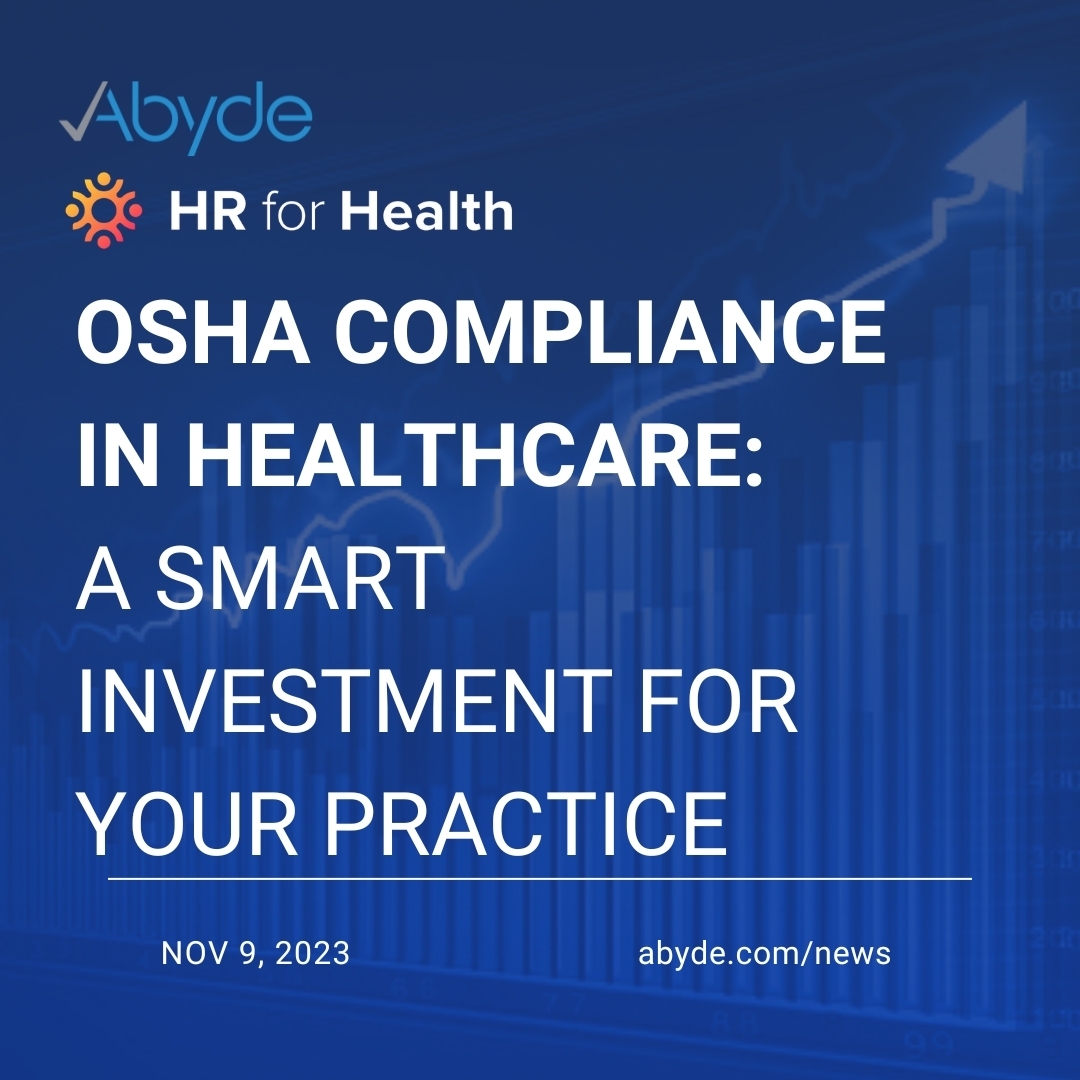 OSHA Compliance in Healthcare: A Smart Investment for Your Practice