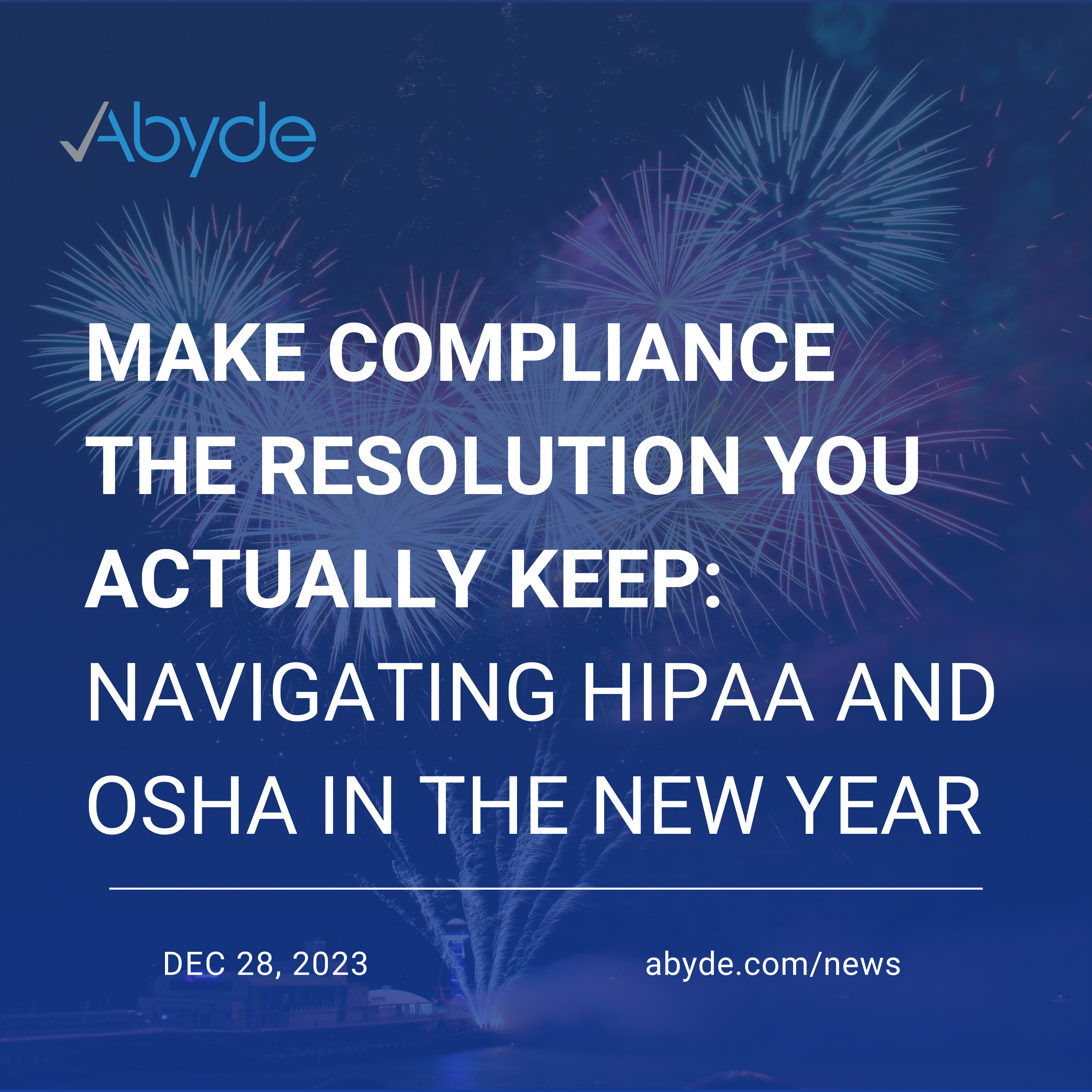 Make Compliance the Resolution You Actually Keep: Navigating HIPAA and OSHA in the New Year