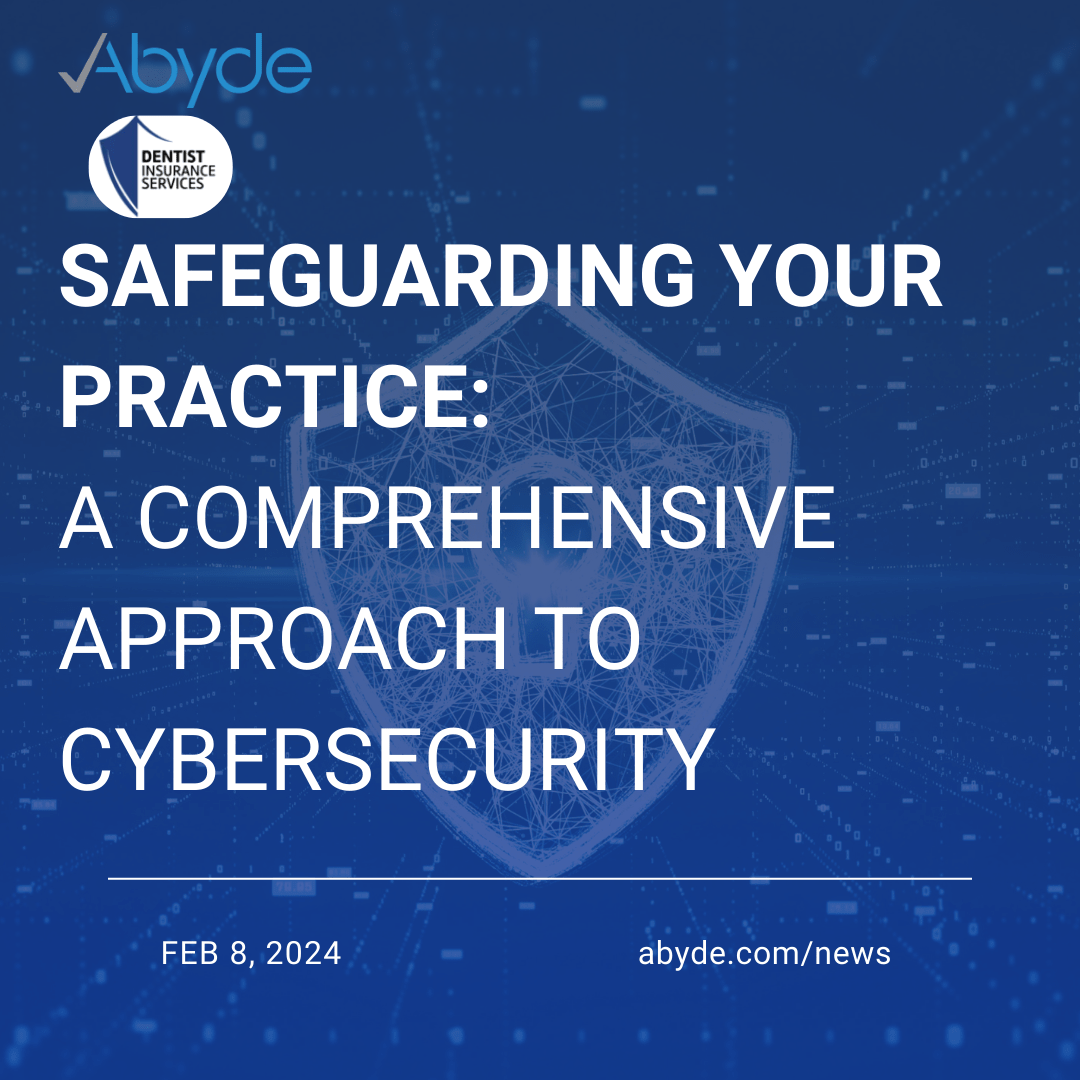 Safeguarding Your Practice: A Comprehensive Approach to Cybersecurity