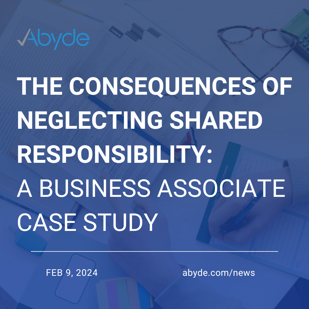 The Consequences of Neglecting Shared Responsibility: A Business Associate Case Study