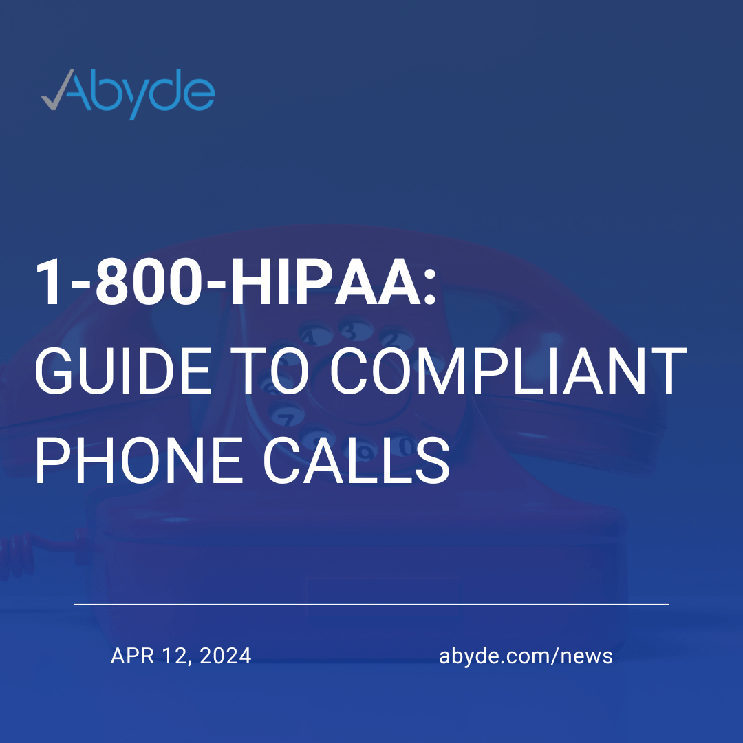 1-800-HIPAA: Guide to Compliant Phone Calls