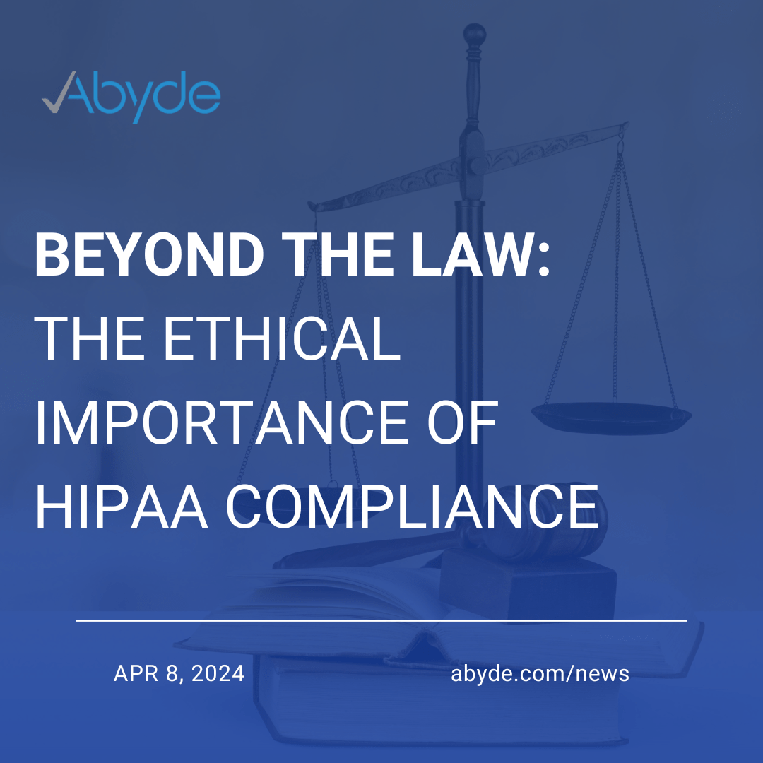 Beyond the Law: The Ethical Importance of HIPAA Compliance