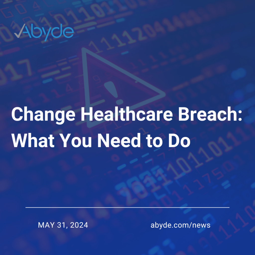 Change Healthcare Breach: Next Steps