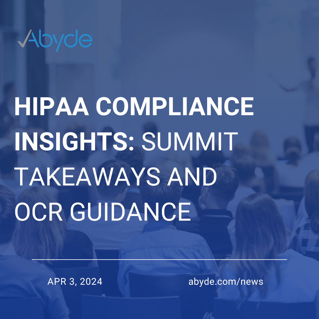 HIPAA Compliance Insights: Summit Takeaways and OCR Guidance
