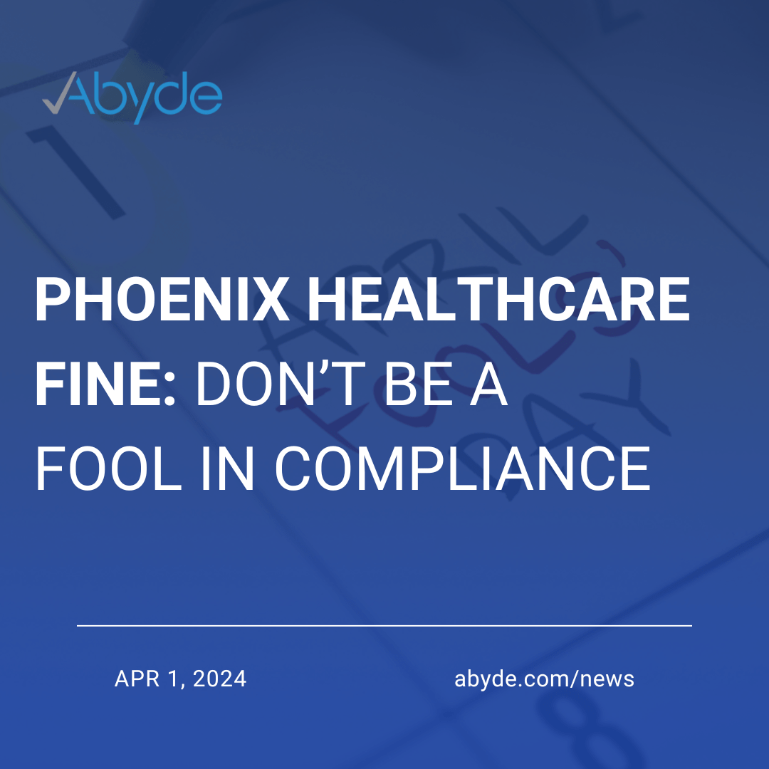 Phoenix Healthcare Fine: Don’t be a Fool in Compliance