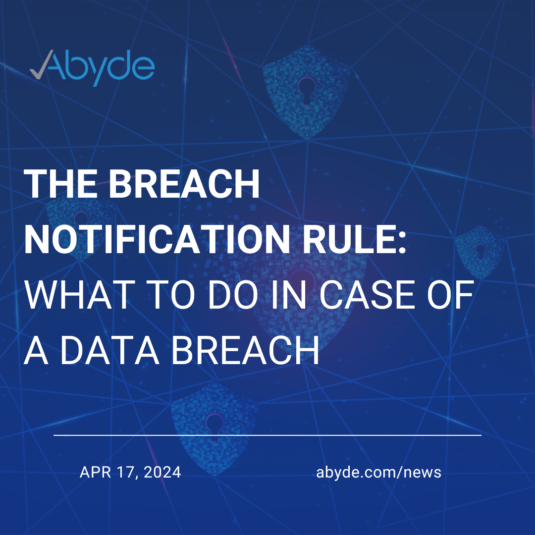 The Breach Notification Rule: What to Do in Case of a Data Breach