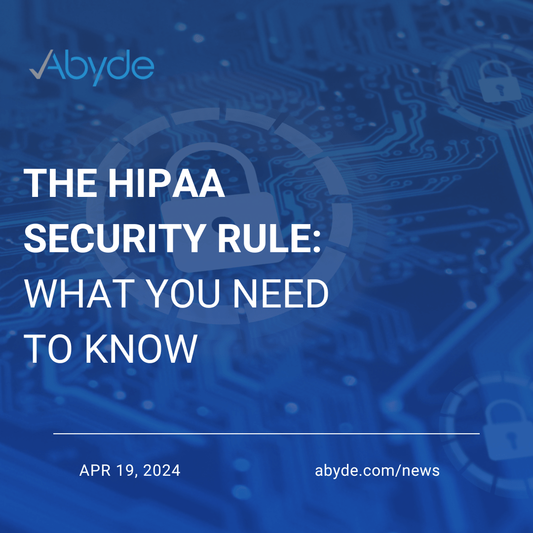 The HIPAA Security Rule: What You Need to Know