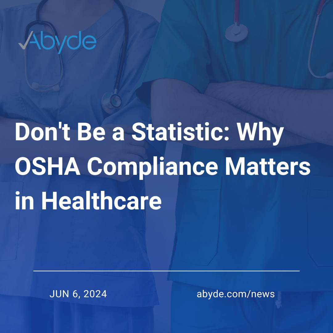 Don't Be a Statistic: Why OSHA Compliance Matters in Healthcare