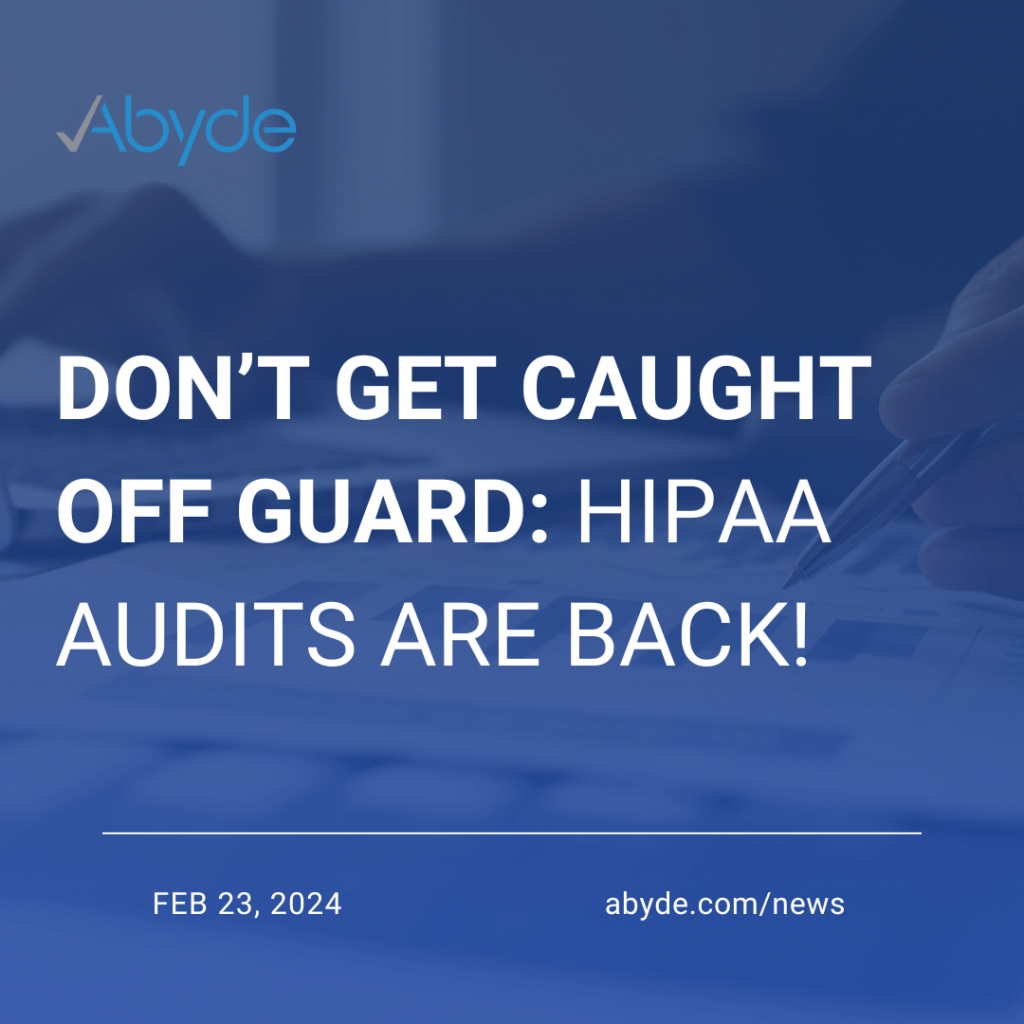 The HIPAA Audit Program is Back