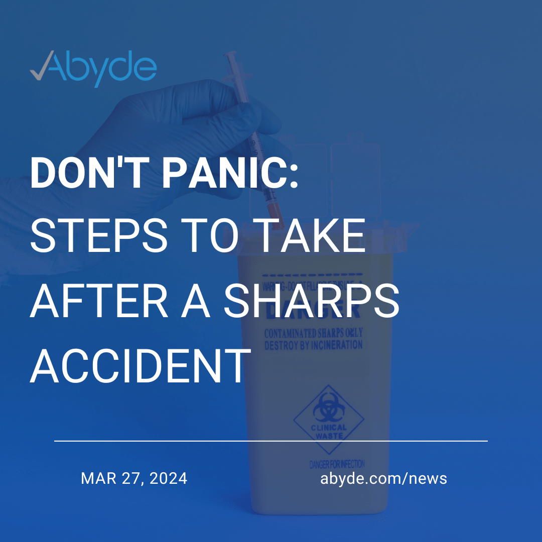 Don’t Panic: Steps to Take After a Sharps Accident