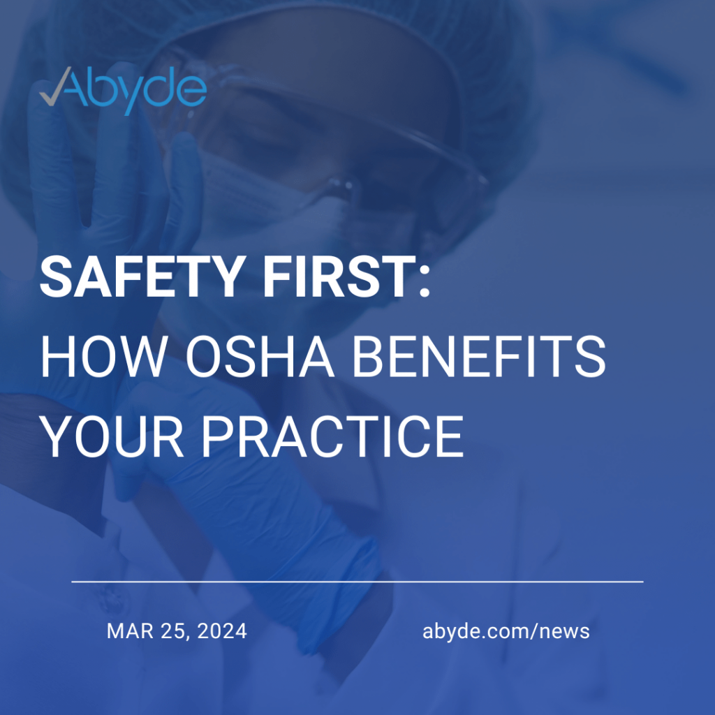 How OSHA Benefits Your Practice