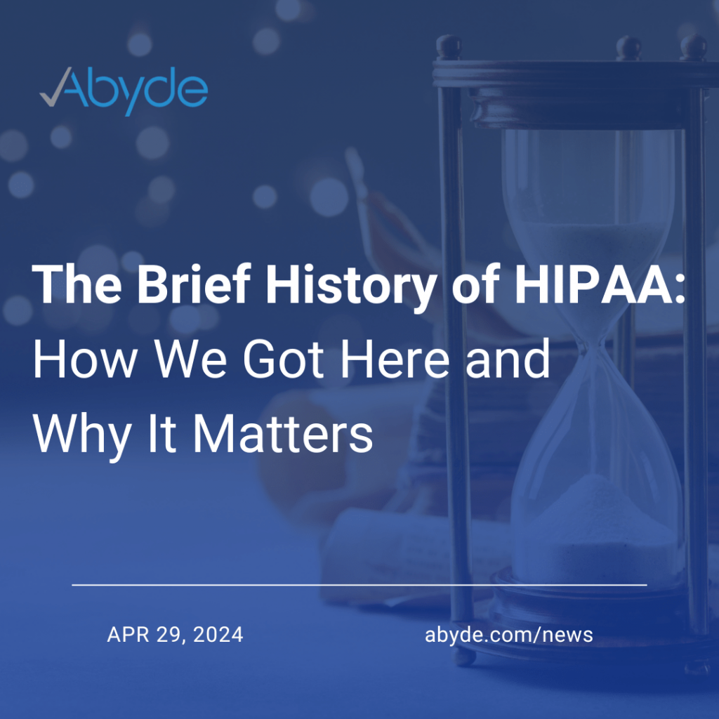 The Brief History of HIPAA