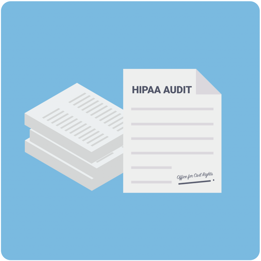 Be Prepared for a HIPAA Audit