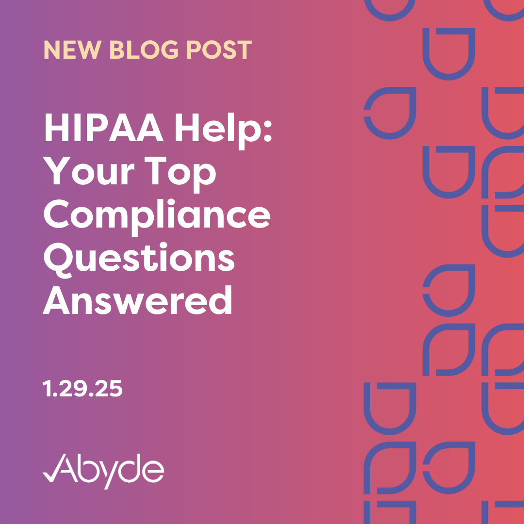 HIPAA Help: Your Top Compliance Questions Answered