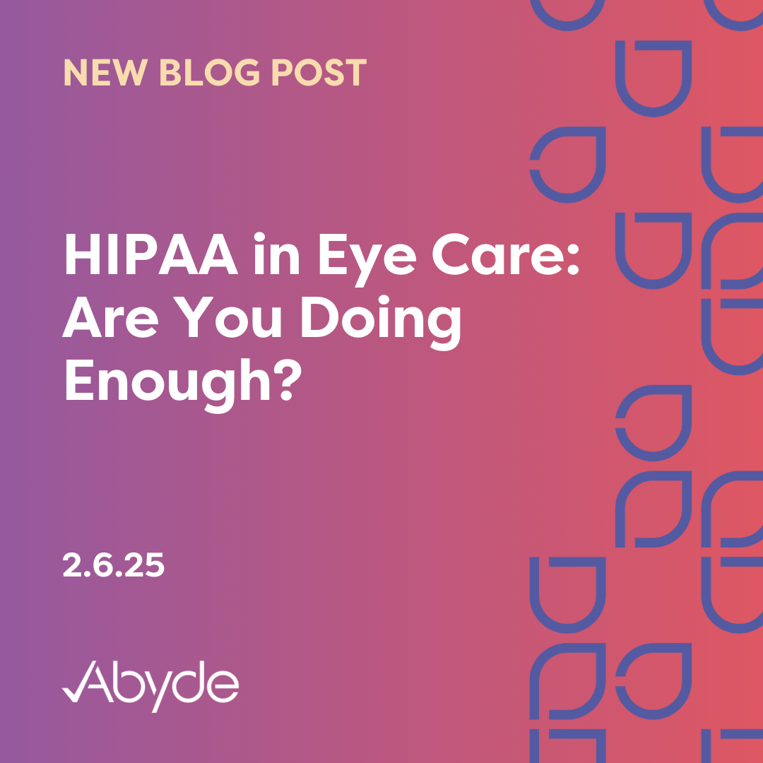 HIPAA in Eye Care: Are You Doing Enough?