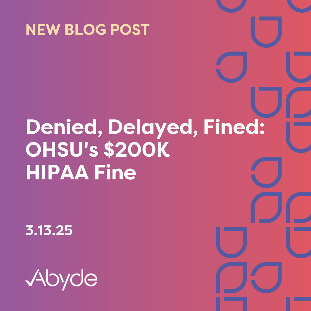 Denied, Delayed, Fined: OHSU’s $200K HIPAA Fine