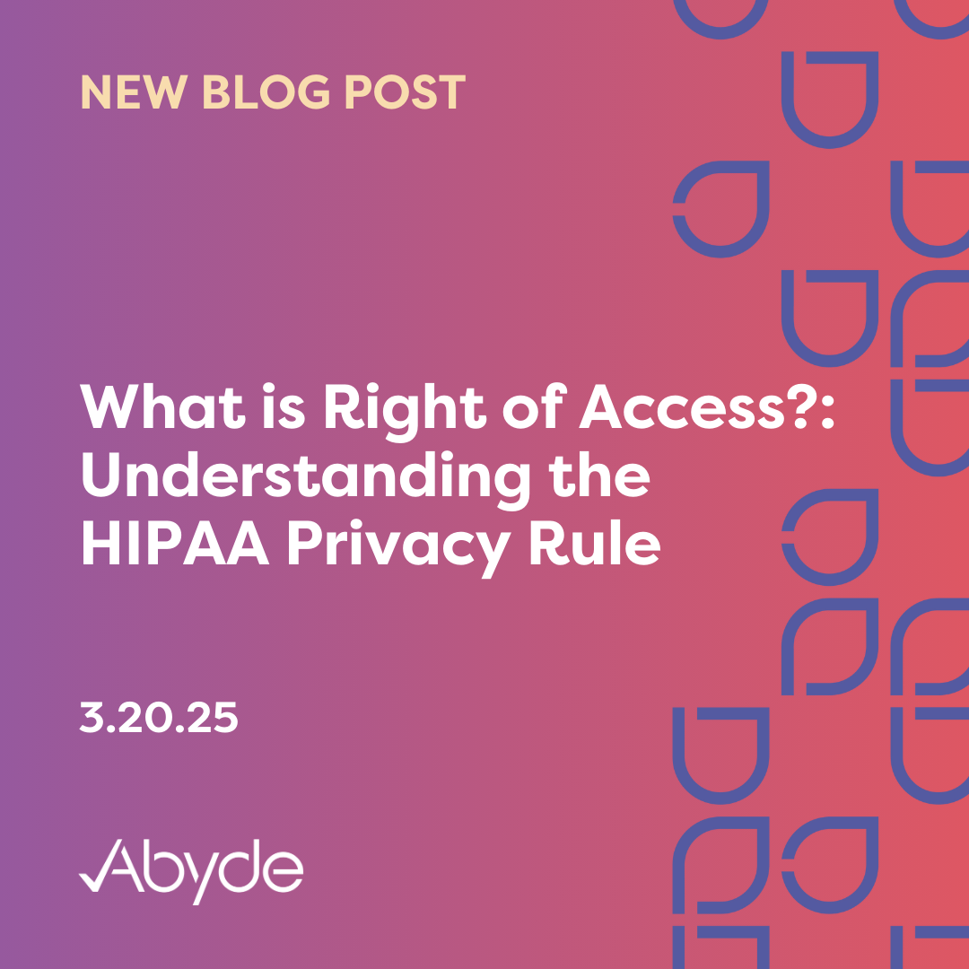 What is Right of Access?: Understanding the HIPAA Privacy Rule