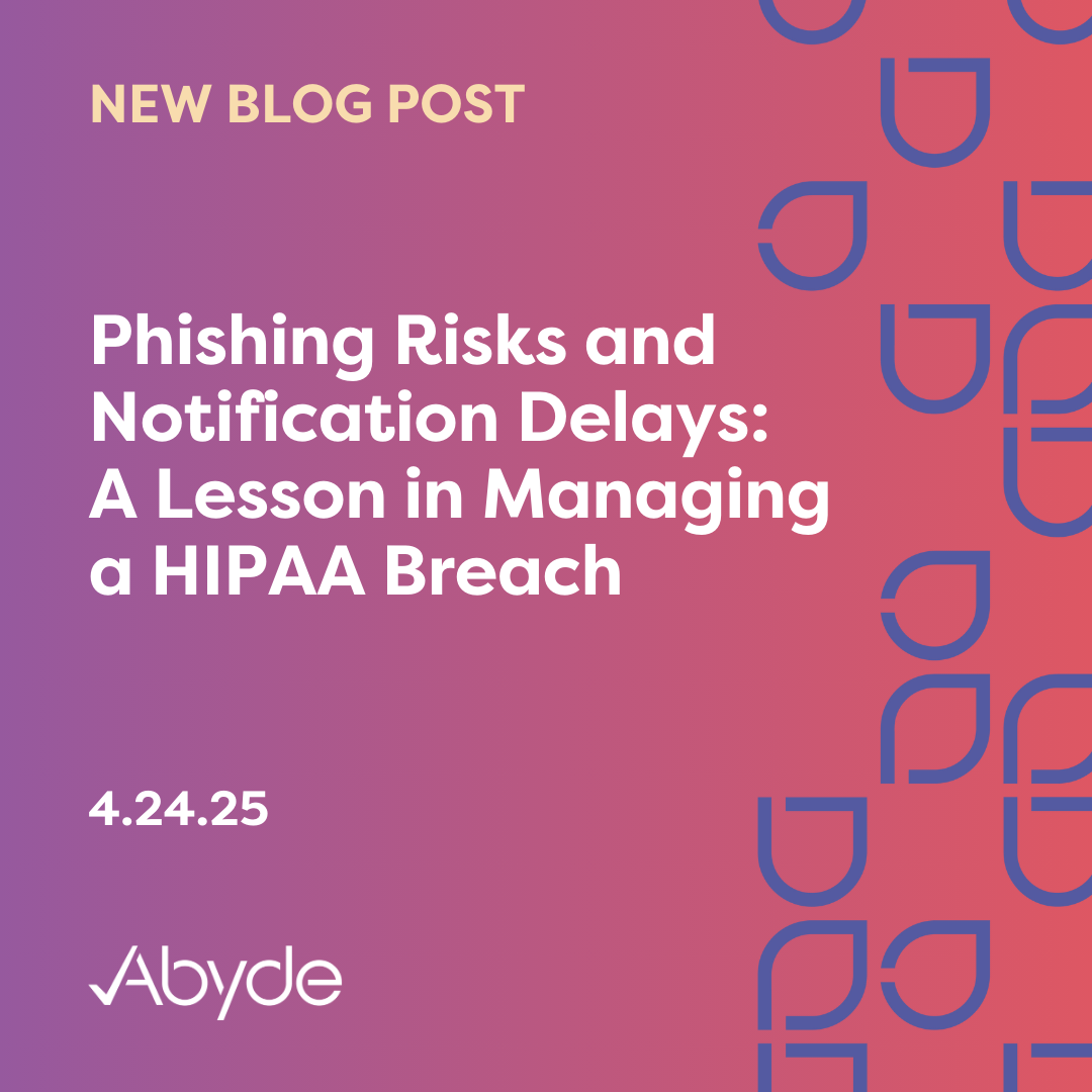Phishing Risks and Notification Delays: A Lesson in Managing a HIPAA Breach