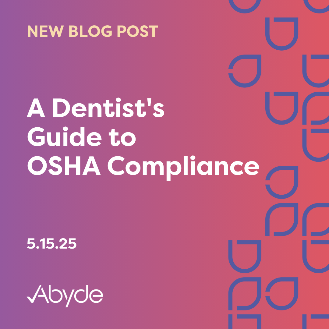 A Dentist’s Guide to OSHA Compliance