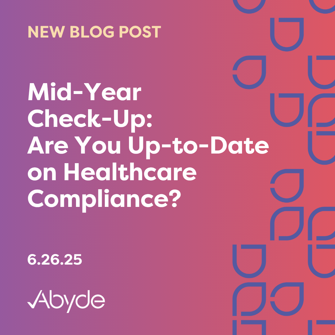 Mid-Year Check-Up: Are You Up-to-Date on Healthcare Compliance?