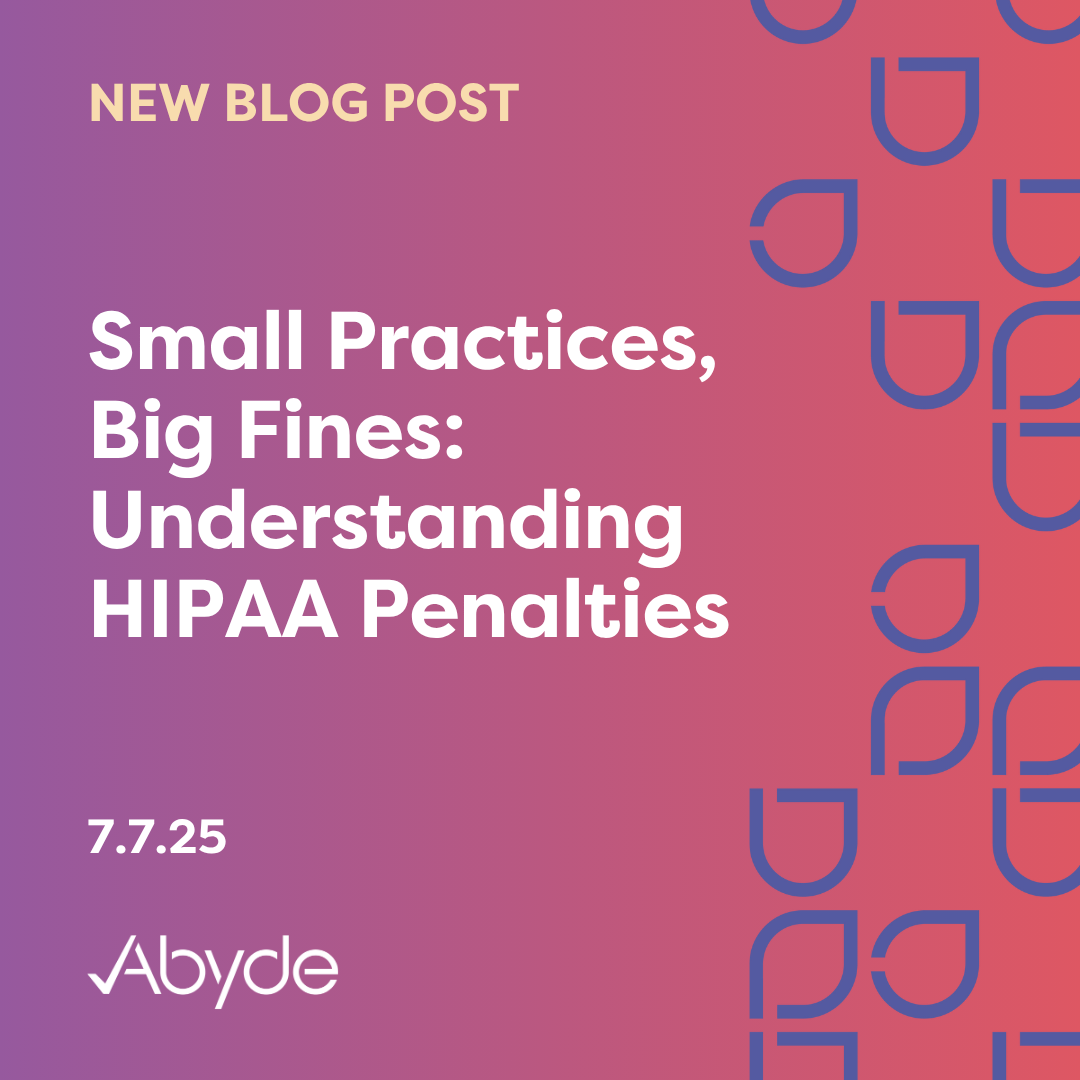 Small Practices, Big Fines: Understanding HIPAA Penalties