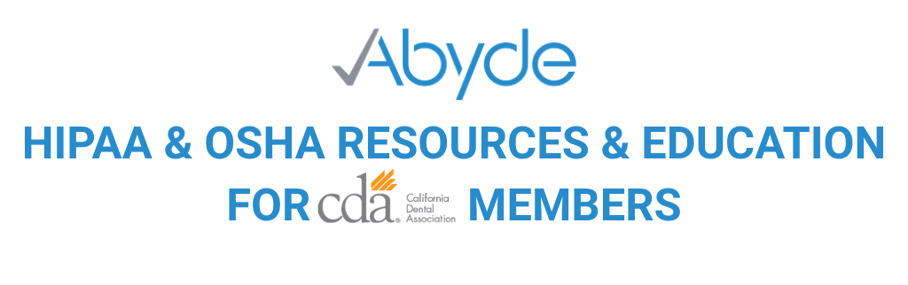 HIPAA & OSHA RESOURCES & EDUCATION FOR. MEMBERS