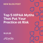 Top 5 HIPAA Myths