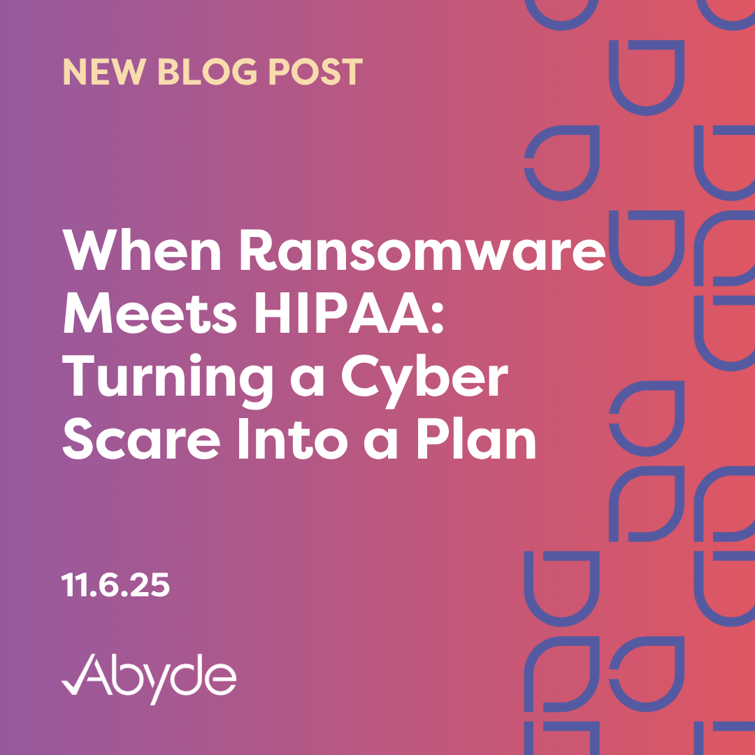 When Ransomware Meets HIPAA: Turning a Cyber Scare Into a Plan